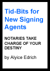 Tid-Bits for New Signing Agents by Alyice Edrich