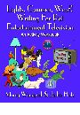 Lights, Camera, Woof! Writing For Pet Entertainment Television, an Activity Workbook by Marcy Winograd and Jackie Hirtz