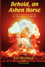 Behold, an Ashen Horse by Lee Boyland