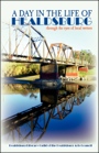 A Day in the Life of Healdsburg by Healdsburg Literary Guild