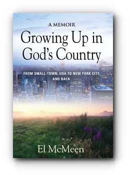 Growing Up in God's Country by El McMeen