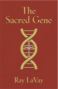 The Sacred Gene by Ray LaVay