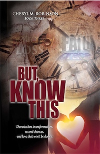 But, Know This by Cheryl M. Robinson