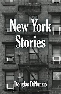 New York Stories by Douglas DiNunzio