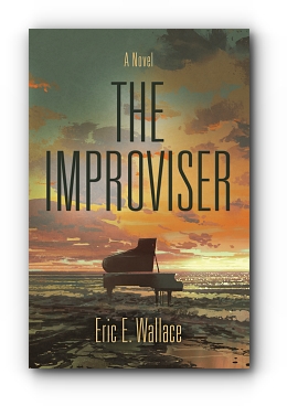 THE IMPROVISER by Eric E. Wallace