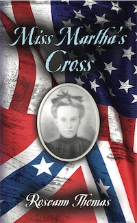 Miss Martha's Cross by Roseann Thomas