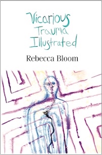 Vicarious Trauma Illustrated by Rebecca Bloom