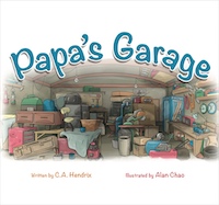 Papa's Garage by C. A. Hendrix