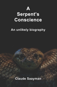 A Serpent's Conscience by Claude Saayman