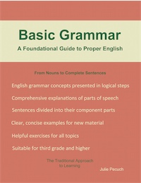 BASIC GRAMMAR: A Foundational Guide to Proper English by Julie Pecuch