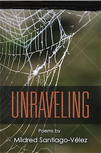 Unraveling by Mildred Santiago-Vlez