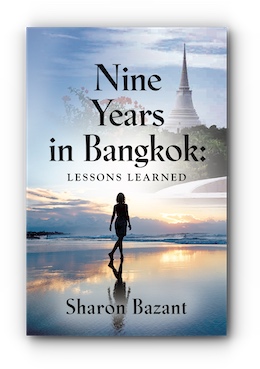 Nine Years in Bangkok: Lessons Learned by Sharon Bazant