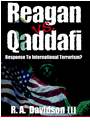 Reagan vs. Qaddafi: Response to International Terrorism? by R. A. Davidson III