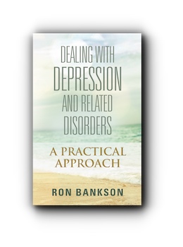 Dealing With Depression And Related Disorders by Ron Bankson