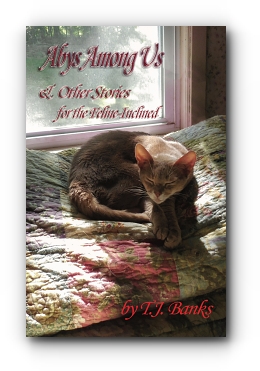 ABYS AMONG US & OTHER STORIES: FOR THE FELINE-INCLINED by T. J.  Banks