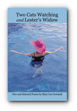 Two Cats Watching and Lester's Widow by Mary Lee Gowland