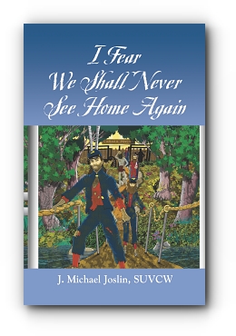 I Fear We Shall Never See Home Again by J. Michael Joslin
