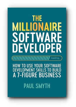 The Millionaire Software Developer by Paul Smyth