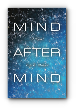 MIND AFTER MIND by Eric E. Wallace