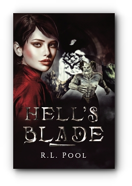 Hell's Blade by R.L. Pool