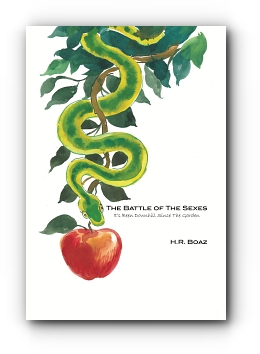 The Battle of The Sexes: It's Been Downhill Since The Garden by H.R. Boaz