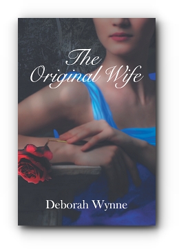 The Original Wife by Deborah Wynne