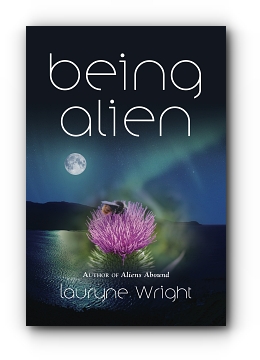 Being Alien by Lauryne Wright