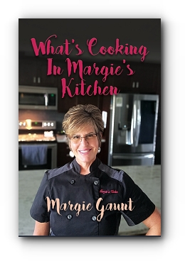 WHAT'S COOKING IN MARGIE'S KITCHEN by Margie Gaunt