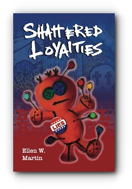 SHATTERED LOYALTIES by Ellen W. Martin