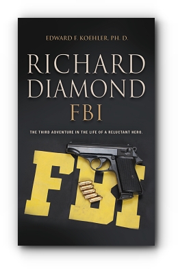 Richard Diamond, FBI by Edward F. Koehler PhD