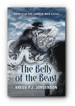 The Belly of the Beast: Book II in The Jungle War Series by Kregg P.J. Jorgenson