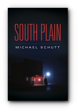 SOUTH PLAIN by Michael Schutt
