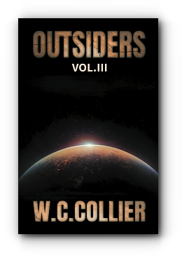 OUTSIDERS: Vol. III by W. C. Collier