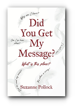 Did You Get My Message? by Suzanne Pollock