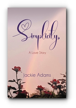 Simplicity, A Love Story by Jackie Adams