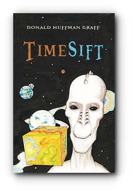 TIMESIFT by Donald Huffman Graff