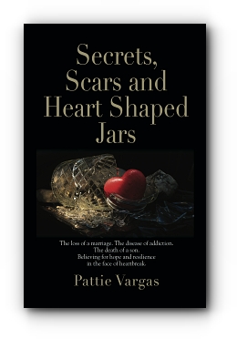 Secrets, Scars and Heart Shaped Jars by Pattie Vargas