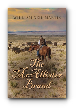 THE McALLISTER BRAND by William Neil Martin