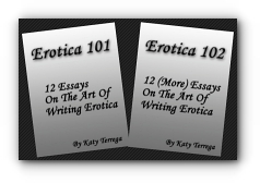 Erotica 101 and Erotica 102 by Katy Terrega
