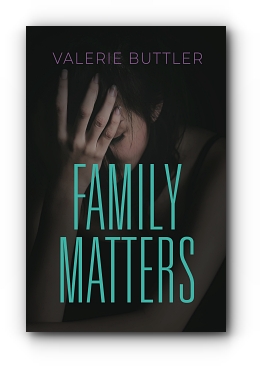 Family Matters by Valerie Buttler