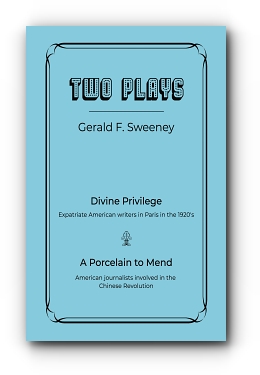 TWO PLAYS by Gerald F. Sweeney