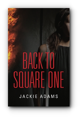 Back to Square One by Jackie Adams