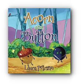 Acorn and Button by Laura Petrisin