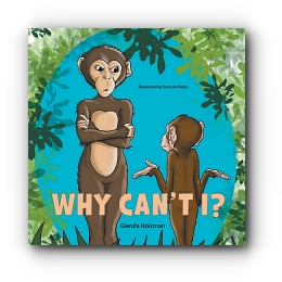 Why Can't I? by Glenda Holzman