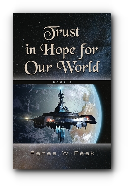 Trust in Hope for Our World by Renee W. Peek