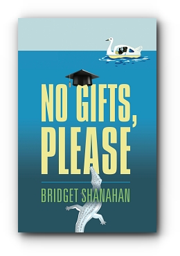 No Gifts, Please by Bridget Shanahan