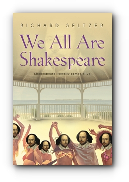We All Are Shakespeare by Richard Seltzer