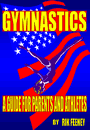 Gymnastics: A Guide for Parents and Athletes by Rik Feeney