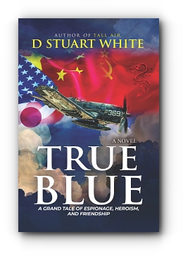 TRUE BLUE by D. Stuart White