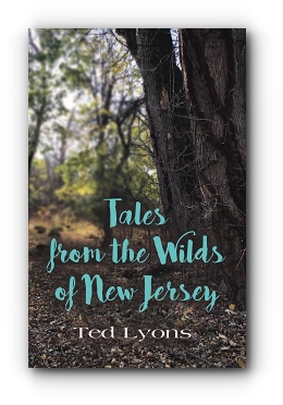 Tales from the Wilds of New Jersey by Ted Lyons